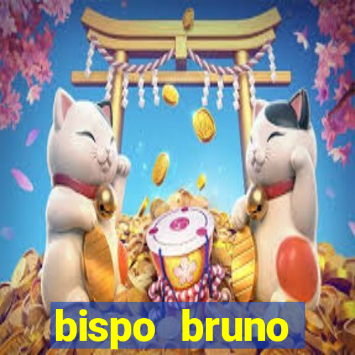 bispo bruno leonardo fortuna